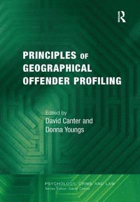 bokomslag Principles of Geographical Offender Profiling