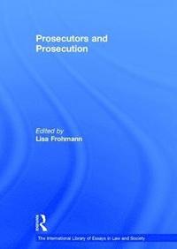 bokomslag Prosecutors and Prosecution