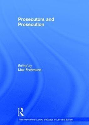 bokomslag Prosecutors and Prosecution
