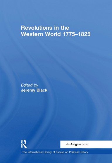 bokomslag Revolutions in the Western World 1775-1825