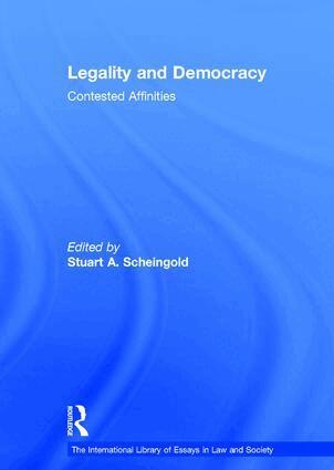 Stuart A. Scheingold - Legality and Democracy, Inbunden