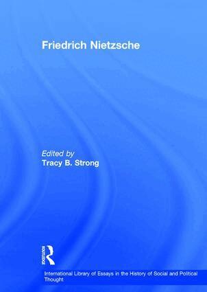 Tracy B. Strong - Friedrich Nietzsche, Inbunden