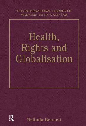 Belinda Bennett - Health, Rights and Globalisation, Inbunden