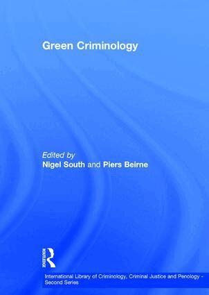 Piers Beirne, Nigel South - Green Criminology, Inbunden