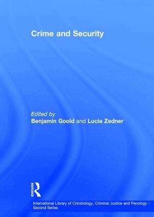 Lucia Zedner, Benjamin Goold - Crime and Security, Inbunden