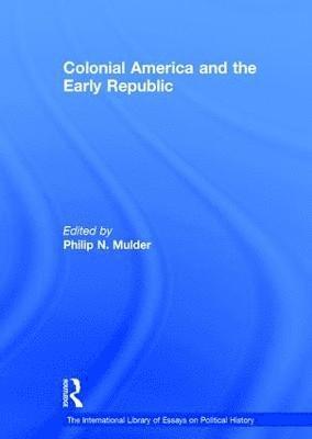 bokomslag Colonial America and the Early Republic