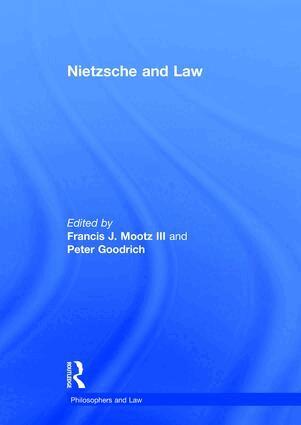 Francis J. Mootz Iii, Peter Goodrich - Nietzsche and Law, Inbunden