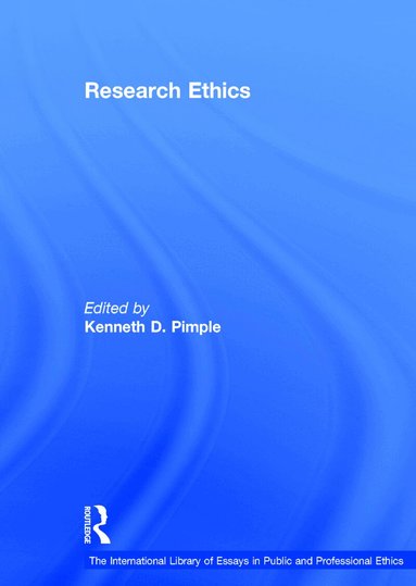 Kenneth D. Pimple - Research Ethics, Inbunden