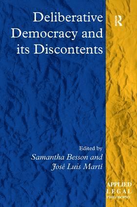 Deliberative Democracy and its Discontents
