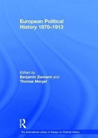 bokomslag European Political History 18701913