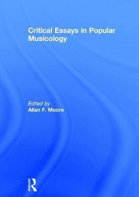 Critical Essays in Popular Musicology 1