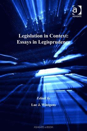 Legislation in Context: Essays in Legisprudence