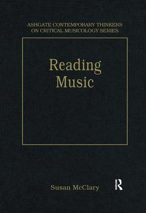 Susan McClary - Reading Music, Inbunden