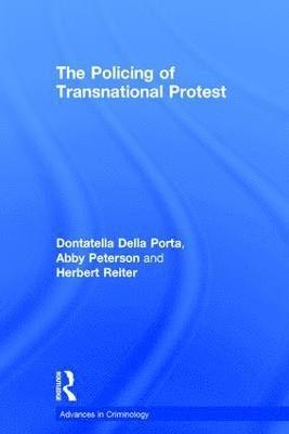 bokomslag The Policing of Transnational Protest