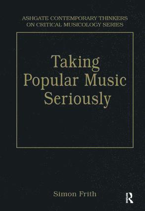 Taking Popular Music Seriously 1