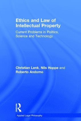 bokomslag Ethics and Law of Intellectual Property