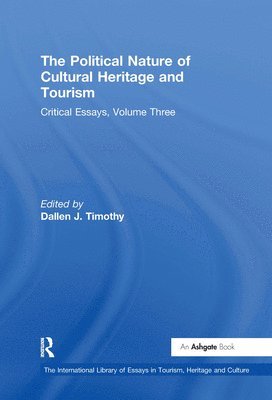 The Political Nature of Cultural Heritage and Tourism 1
