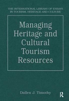 Managing Heritage and Cultural Tourism Resources 1