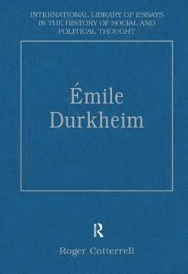 Roger Cotterrell - Émile Durkheim, Inbunden