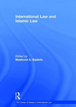MashoodA. Baderin - International Law and Islamic Law, Inbunden