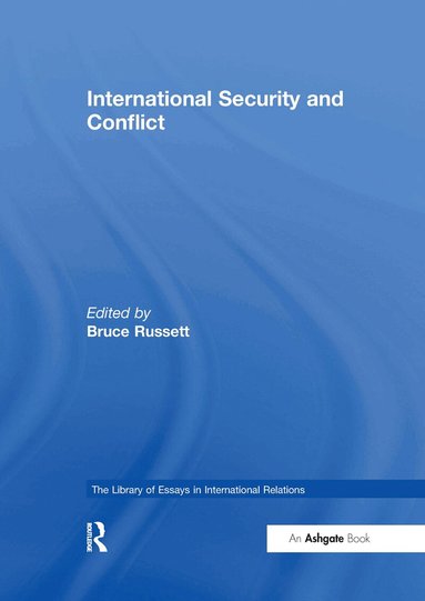 Bruce Russett - International Security and Conflict, Inbunden