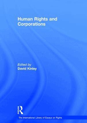 David Kinley - Human Rights and Corporations, Inbunden