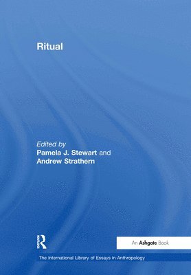 Andrew Strathern, Pamela J. Stewart - Ritual, Inbunden