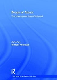 bokomslag Drugs of Abuse: The International Scene