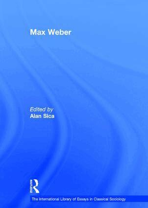 Alan Sica - Max Weber, Inbunden
