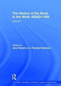 bokomslag The History of the Book in the West: 400AD1455