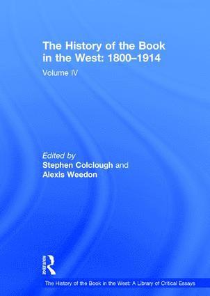 bokomslag History of the Book in the West: 1800-1914