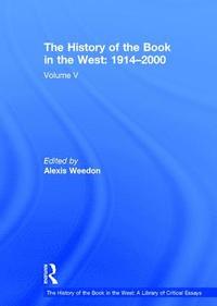 bokomslag History of the Book in the West: 1914?2000