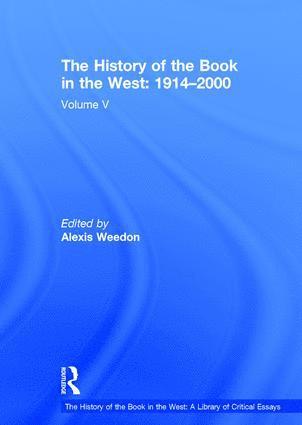 bokomslag History of the Book in the West: 1914?2000