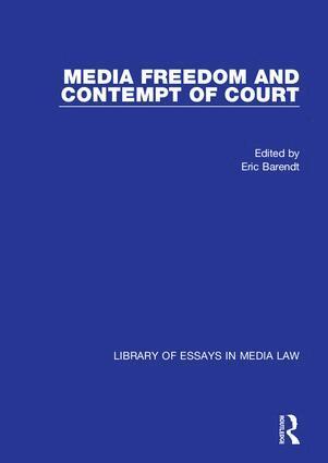 Eric Barendt - Media Freedom and Contempt of Court, Inbunden