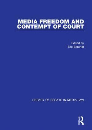 Eric Barendt - Media Freedom and Contempt of Court, Inbunden