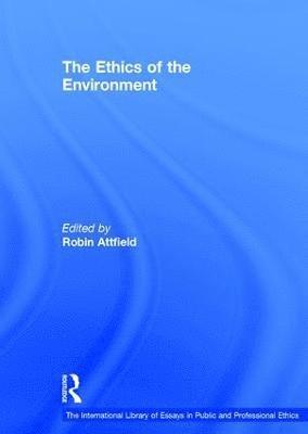 The Ethics of the Environment 1