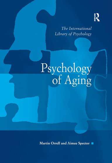 Aimee Spector, Martin Orrell - Psychology of Aging, Inbunden