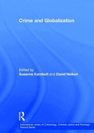 Susanne Karstedt, David Nelken - Crime and Globalization, Inbunden