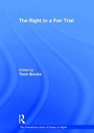 Thom Brooks - Right to a Fair Trial, Inbunden