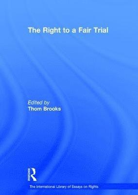 The Right to a Fair Trial 1