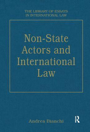 Andrea Bianchi - Non-State Actors and International Law, Inbunden