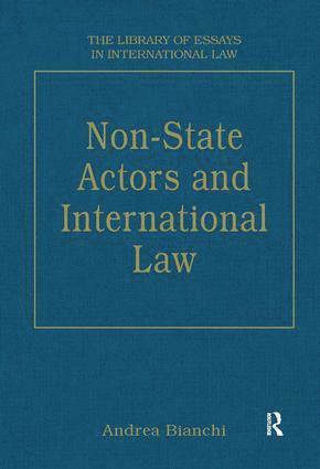 Andrea Bianchi - Non-State Actors and International Law, Inbunden