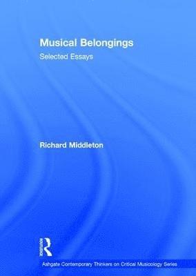 Richard Middleton - Musical Belongings, Inbunden