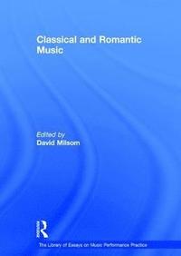 bokomslag Classical and Romantic Music