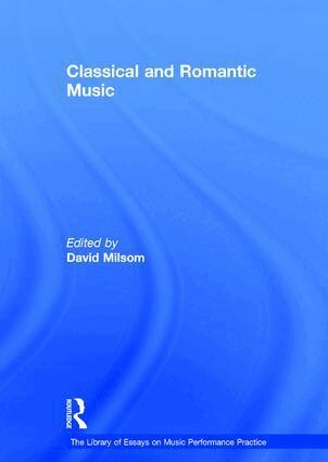 David Milsom - Classical and Romantic Music, Inbunden