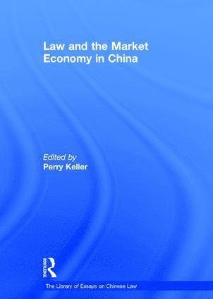 bokomslag Law and the Market Economy in China