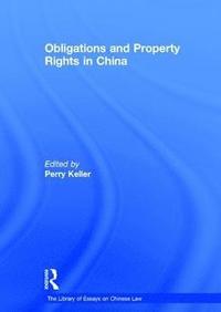 bokomslag Obligations and Property Rights in China