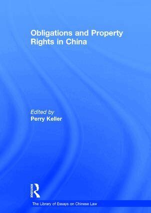 Perry Keller - Obligations and Property Rights in China, Inbunden