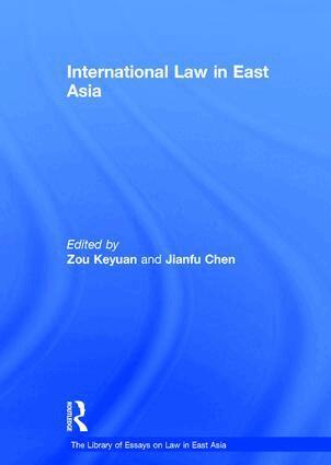 Zou Keyuan, Jianfu Chen - International Law in East Asia, Inbunden