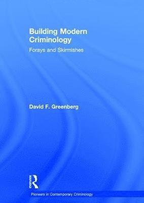 Building Modern Criminology 1